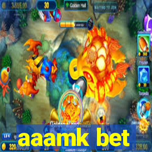 aaamk bet